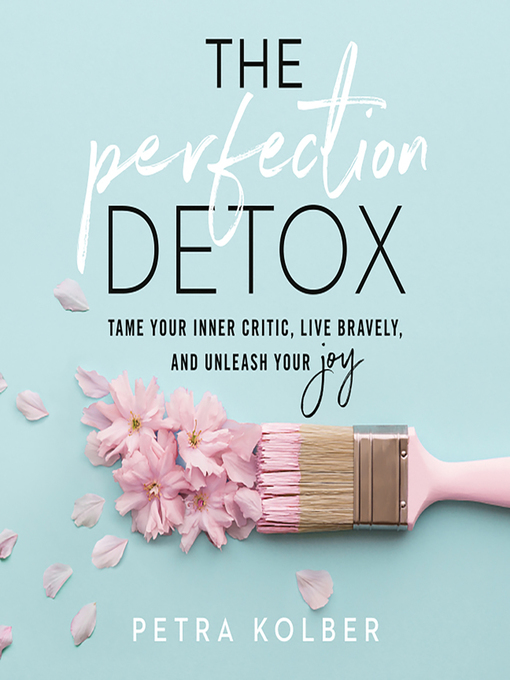 Title details for The Perfection Detox by Petra Kolber - Wait list